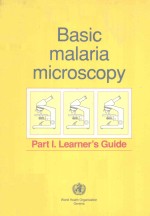 BASIC MALARIA <em>MICROSCOPY</em> PART I LEARNER'S GUIDE