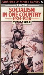 <em>A</em> History of Soviet Russi<em>a</em> 8 Soci<em>a</em>lism <em>in</em> <em>One</em> Country 1924-1926 <em>Volume</em> Three P<em>a</em>rt II