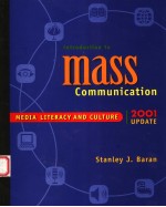 INTRODUCTION <em>TO</em> MASS <em>COMMUNICATION</em>:MEDIA LITERACY AND CULTURE 2001 UPKATE