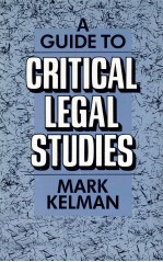 A <em>guide</em> <em>to</em> critical legal <em>s</em>tudie<em>s</em>