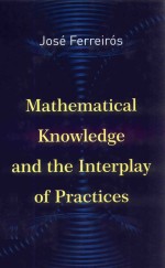 MATHEMATICAL <em>KNOWLEDGE</em> AND THE INTERPLAY OF PRACTICES