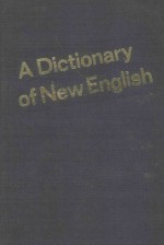 <em>A</em> DICTION<em>A</em>RY <em>OF</em> NEW ENGLISH