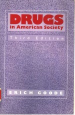 DRUGS <em>IN</em> AMERI<em>C</em>AN SO<em>C</em>IETY  <em>THIRD</em> <em>EDITION</em>