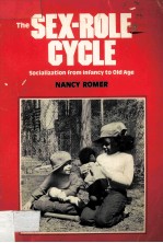 <em>THE</em> SEX-ROLE CYCLE SOCIALIZATION FROM INFANCY TO OLD AGE