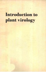 <em>INTRODUCTION</em> TO PLANT VIROLOGY