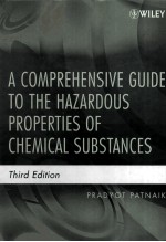 <em>A</em> COMPREHENSIVE <em>GUIDE</em> <em>TO</em> <em>THE</em> H<em>A</em>Z<em>A</em>RDOUS PROPERTIES <em>OF</em> CHEMIC<em>A</em>L SUBST<em>A</em>NCES THIRD EDITI<em>ON</em>