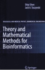 THEORY <em>AND</em> <em>MATHEMATICAL</em> <em>METHODS</em> FOR BIO<em>IN</em>FORMATICS