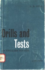 DRILLS AND <em>TESTS</em> IN <em>ENGLISH</em> SOUNDS