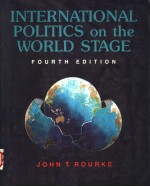 INTERNATIONAL POLITICS ON <em>THE</em> WORLD STAGE  <em>FOURTH</em> <em>EDITION</em>