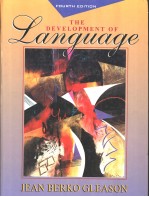 <em>THE</em> DEVELOPMENT <em>OF</em> <em>LANGUAGE</em>