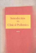 INTRODUCTION TO CLINICAL <em>PEDIATRICS</em> <em>SECOND</em> <em>EDITION</em>