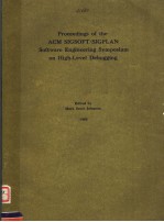 PROCEEDINGS OF THE ACM SIGSOFT/SIGPLAN SOFTWARE <em>ENGINEERING</em> SYMPOSIUM ON HIGH-LEVEL DEBUGGING
