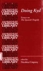 DOING KYD ESSAYS <em>ON</em> THE SPANISH TRAGEDY