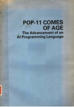 POP-11 COMES O<em>F</em> AGE THE ADVANCEMENT O<em>F</em> AN AI PROGRAMMING LANGUAGE