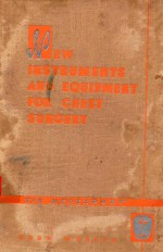 <em>N</em>EW I<em>N</em>STRUME<em>N</em>TS A<em>N</em>D EQUIPME<em>N</em>T FOR CHEST SURGERY