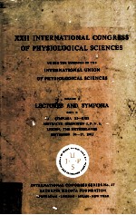 XXII <em>In</em>ternational Congress of Physio<em>logic</em>al Sciences <em>Volume</em> I <em>Lectures</em> and Symposia Part II