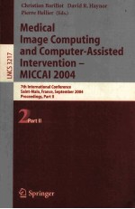Medical Image <em>Computing</em> and Computer-Assisted Intervention-MICCAI 2004 7th International Conference 