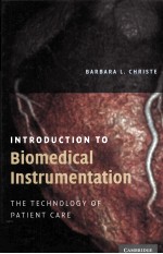 INTRODUCTION TO BIOMEDICAL INSTRUMENTATION The <em>Technology</em> <em>of</em> Patient Care