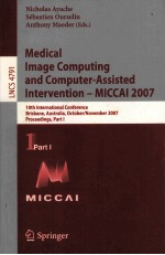 Medical Image <em>Computing</em> and Comuter-Assisted Intervention-MICCAI 2007 10th International Conference 