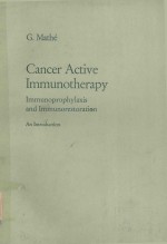C<em>AN</em>CER ACTIVE IMMUNOTHERAPY IMMUNOPROPHYLAXIS <em><em>AN</em>D</em> IMMUNORESTORATION <em>AN</em> <em>INTRODUCTION</em>
