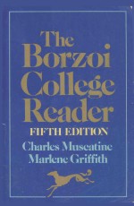 THE BORZOI COLLEGE READER <em>FIFTH</em> <em>EDITION</em>