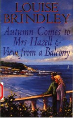 AUTUMN COMES <em>TO</em> MRS HAZELL AND VIEW <em>FROM</em> A BALCONY