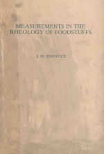MEASUREMENTS <em>IN</em> THE RHEOLOGY <em>OF</em> FOODSTUFFS
