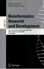 Bio<em>in</em>formatics <em>Research</em> <em>and</em> Development First <em>In</em>ternaional Conference