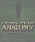 <em>A</em> <em>TEXTBOOK</em> OF HUM<em>A</em>N <em>A</em>N<em>A</em>TOMY THIRD <em>EDITION</em>