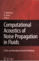 Computational Acoustics <em>of</em> Noise Propagation in Fluids-Finite and Boundary Element <em>Methods</em> With 285 