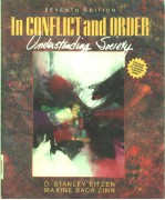 <em>IN</em> CONFLICT AND ORDER  UNDERSTAD<em>IN</em>G SOCIETY  SEVENTH EDITION