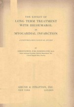 THE EFFECT <em>OF</em> LONG TERM TREATMENT WITH DICOUMAROL <em>IN</em> MYOCARDIAL <em>IN</em>FARCTION