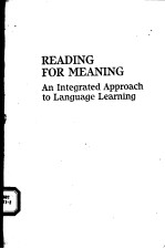 READING FOR ME<em>AN</em>ING:<em>AN</em> <em>INTEGRATED</em> APPROACH <em>TO</em> L<em>AN</em>GUAGE LEARNING