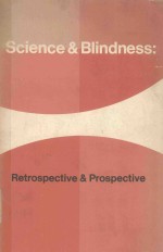 <em>SCIENCE</em> <em>AND</em> BLINDNESS RETROSPECTIVE <em>AND</em>%PROSPECTIVE