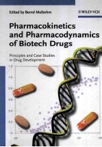 Pharmacokinetics and Pharmacodynamics of Biotech Drugs <em>Principles</em> and Case Studies in Drug Developme