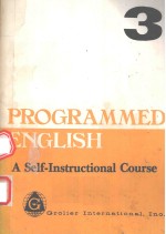 PROGRAMMED <em>ENGLISH</em> A SELF INSTRUCTIONAL <em>COURSE</em> BOOK 3