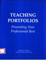 TEACHING PORTFO<em>L</em>IOS:PRESENTING YOUR PROFESSIONA<em>L</em> BEST