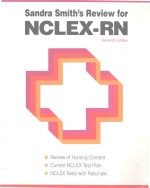 SANDRA <em>SMITH</em>'S REVIEW FOR NCLEX RN SEVENTH EDITION
