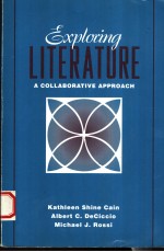 <em>EXPLORING</em> LITERATURE  A COLLABORATIVE APPROACH
