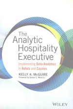 <em>THE</em> ANALYTIC HOSPITALITY EXECUTIVE IMPLEMENTING DATA ANALYTICS IN HOTELS AND CASINOS