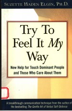 TRY TO FEEL <em>IT</em> MY WAY