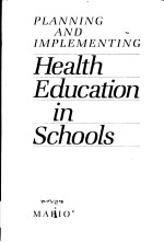 PLANN<em>IN</em>G AND IMPLEMENT<em>IN</em>G  HEALTH EDUCATION <em>IN</em> SCHOOLS