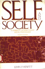 SELF AND SOCIETY:A SYMBOLIC INTERACTIONIST SOCIAL PSYCHOLOGY  FOURTH <em>EDITION</em>