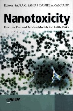 Nanotoxicity From <em>In</em> Vivo and <em>In</em> Vitro Models to Health Risks