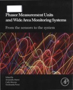 Phasor <em>measurement</em> units and wide area monitoring <em>systems</em> from the sensors to the system
