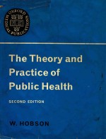 <em>THE</em> <em>THE</em>ORY AND <em>PRACTICE</em> <em>OF</em> PUBLIC HEALTH SECOND <em>EDITION</em>