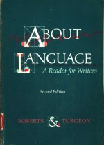 <em>ABOUT</em> LANGUAGE  A READER FOR WRITERS  SECOND EDITION