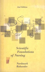 SCIENTIFIC FOUNDATIONS <em>OF</em> NURS<em>IN</em>G SECOND <em>EDITION</em>