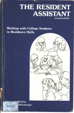 THE RESIDENT ASSISTANT:WORKING WITH COLLEGE <em>STUDENTS</em> IN RESIDENCE HALLS  SECOND <em>EDITION</em>