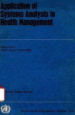 APPLICATION <em>OF</em> <em>SYSTEMS</em> <em>ANALYSIS</em> TO HEALTH MANAGEMENT